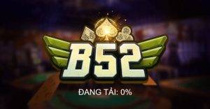 B52 Club - Siêu phẩm game nổ hũ 2024