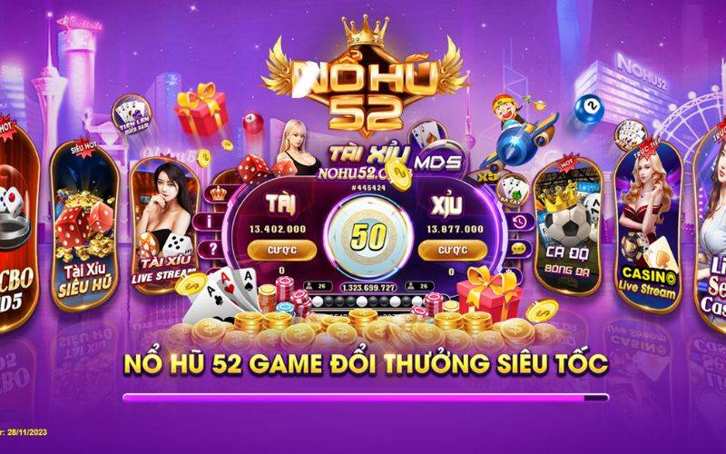 Nổ Hũ 52 - Sự giới thiệu về cổng game này